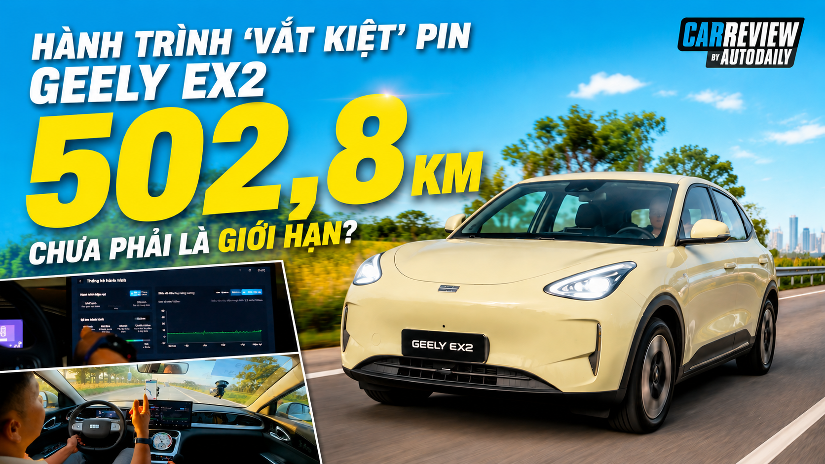 Hành trình ‘vắt kiệt’ pin Geely EX2: 502,8 km – Chưa phải là giới hạn?